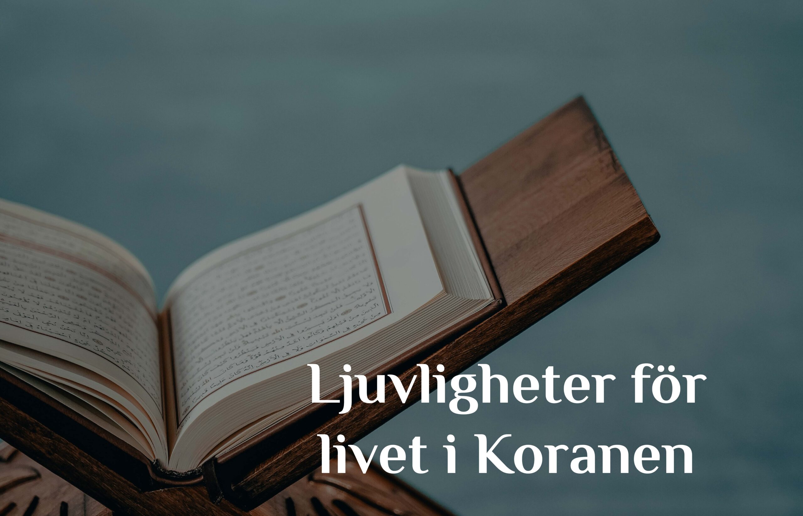 Ljuvligheter för livet i Koranen