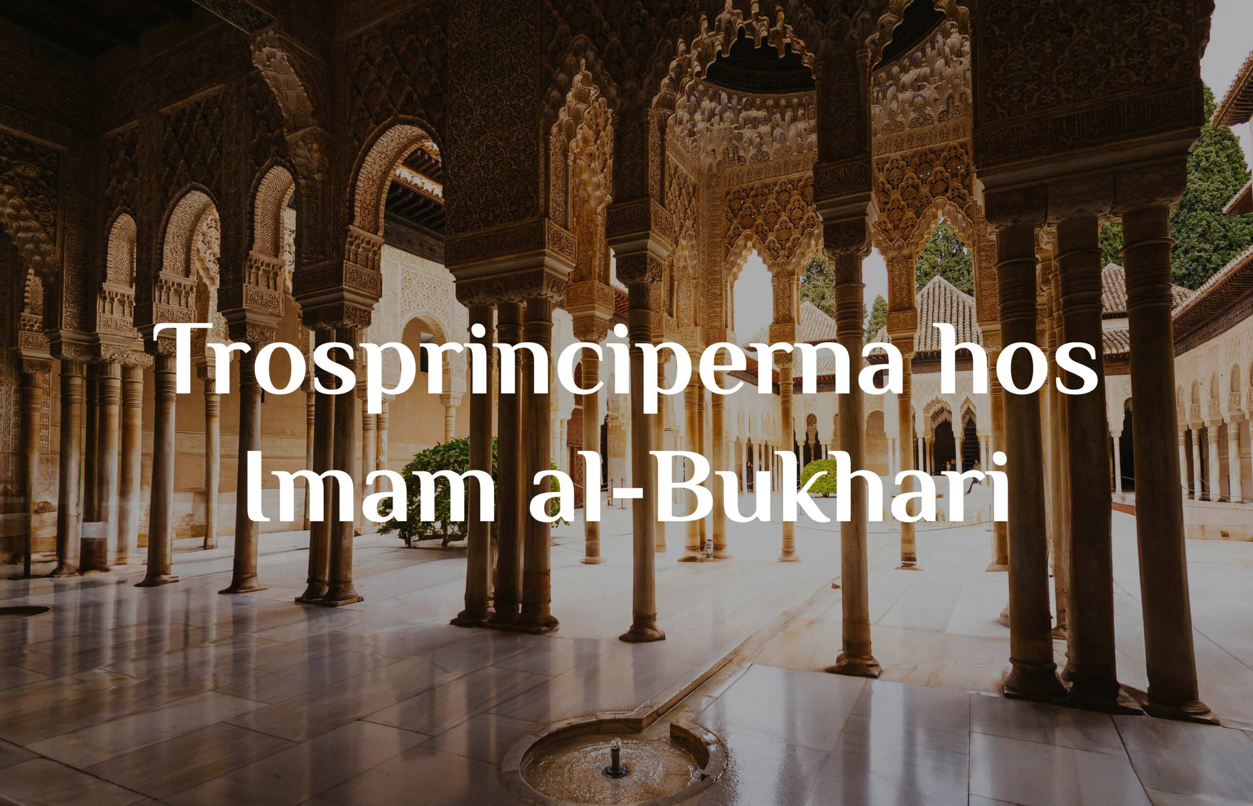 Trosprinciperna hos al-Bukhari