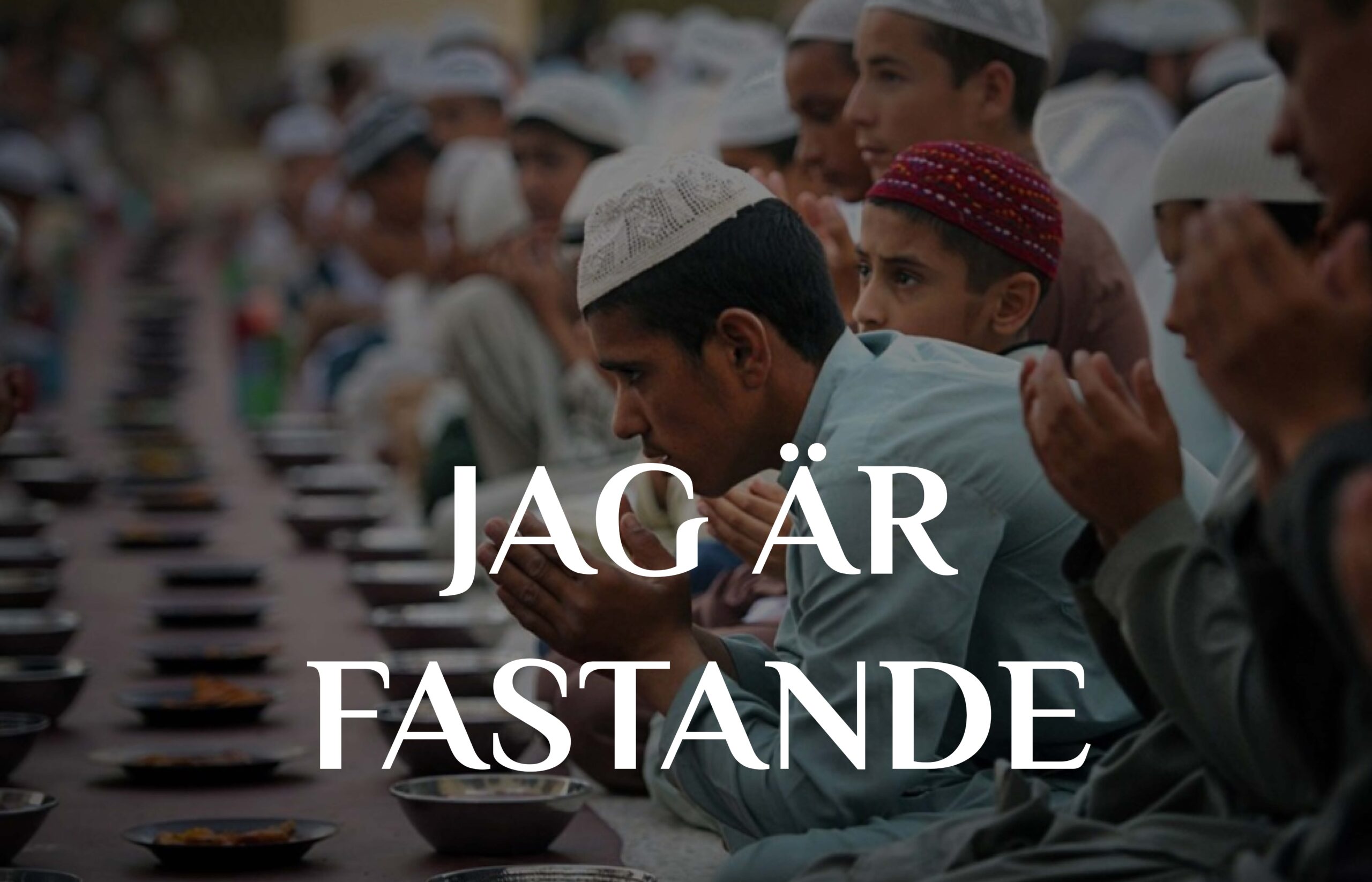 JAG ÄR FASTANDE