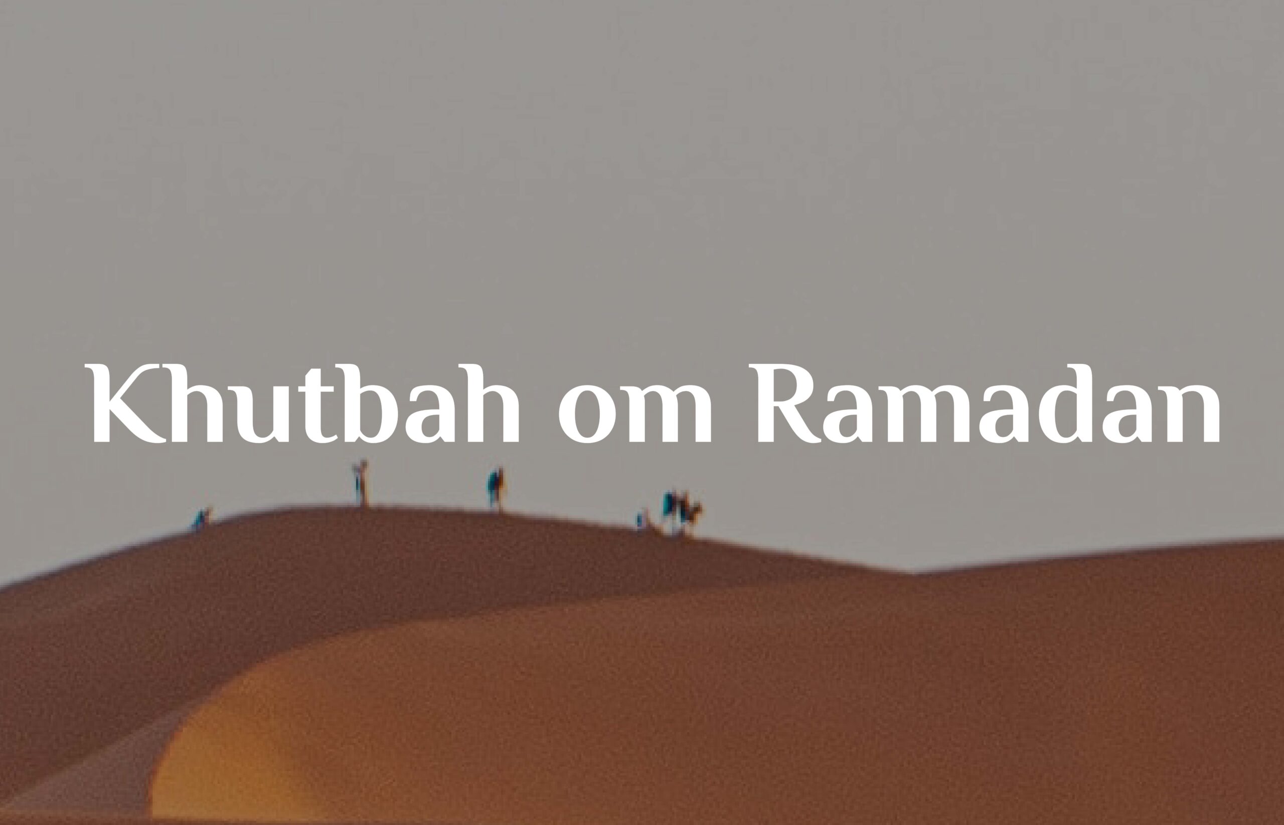 Khutbah om Ramadan